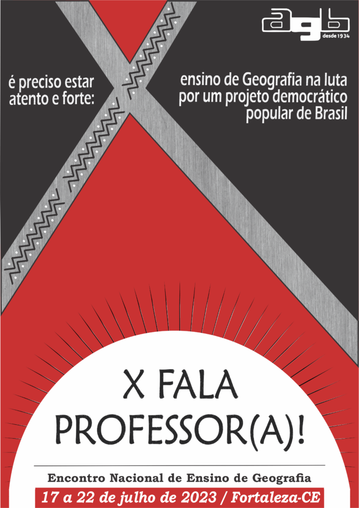 Encontro Nacional de Ensino de Geografia - X Fala Professor (a)!